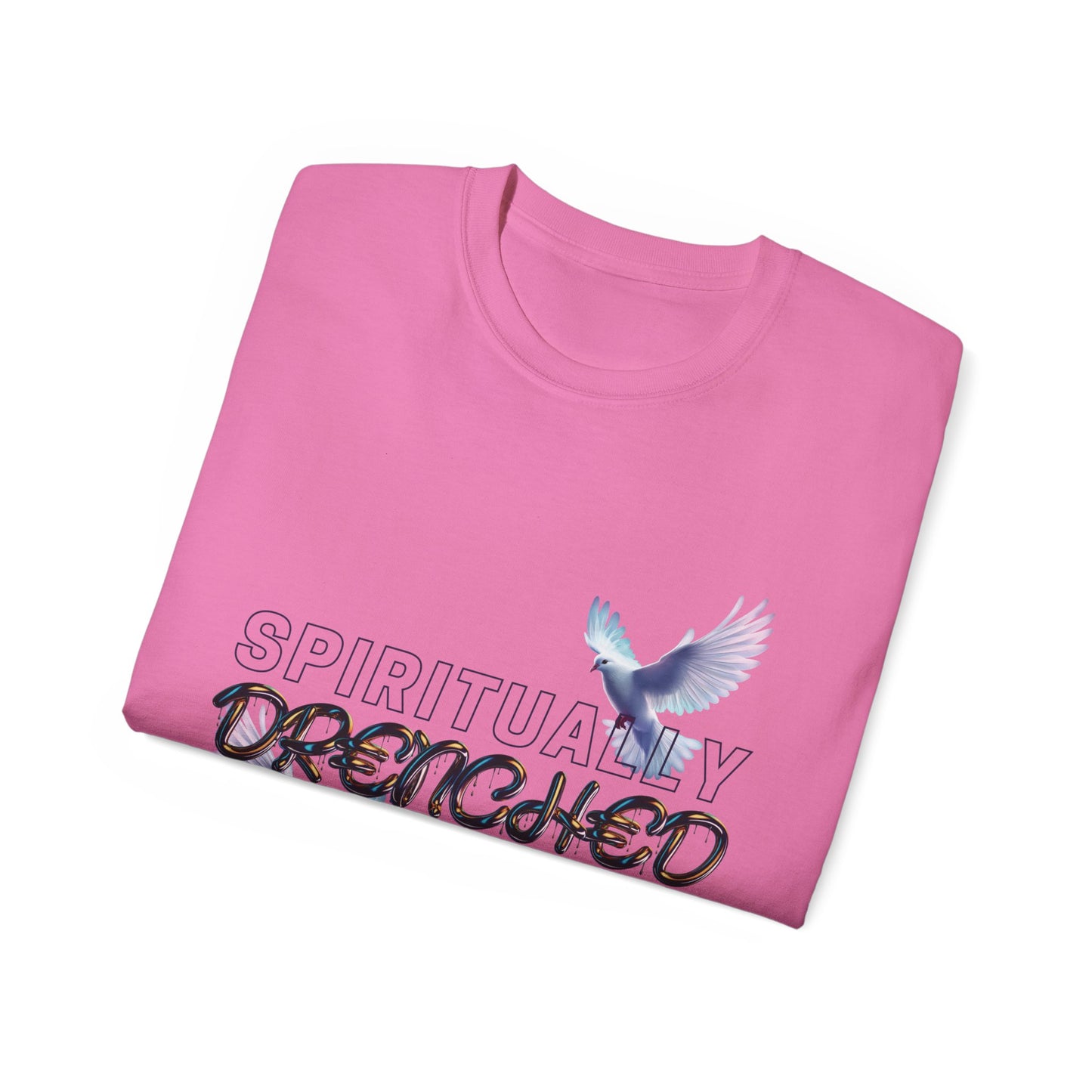 Spiritually Drenched Tshirt