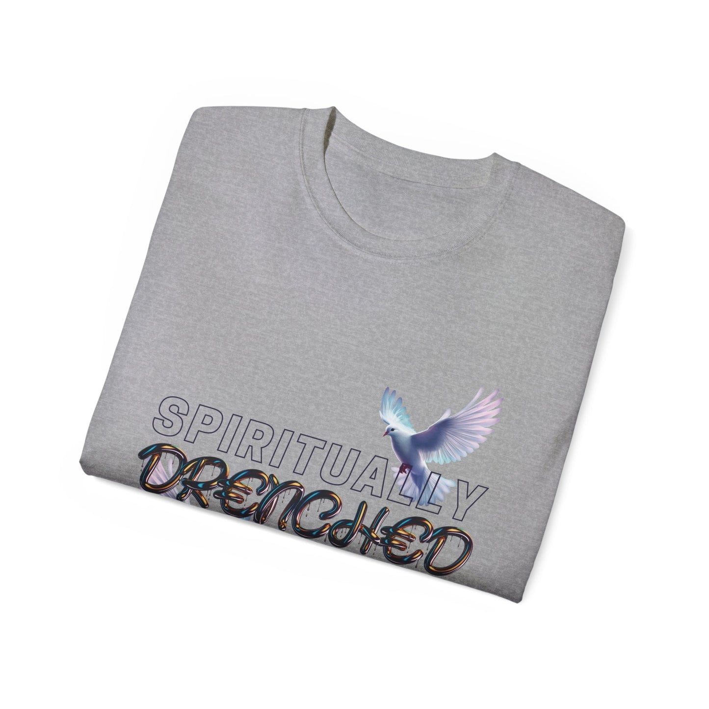 Spiritually Drenched Tshirt