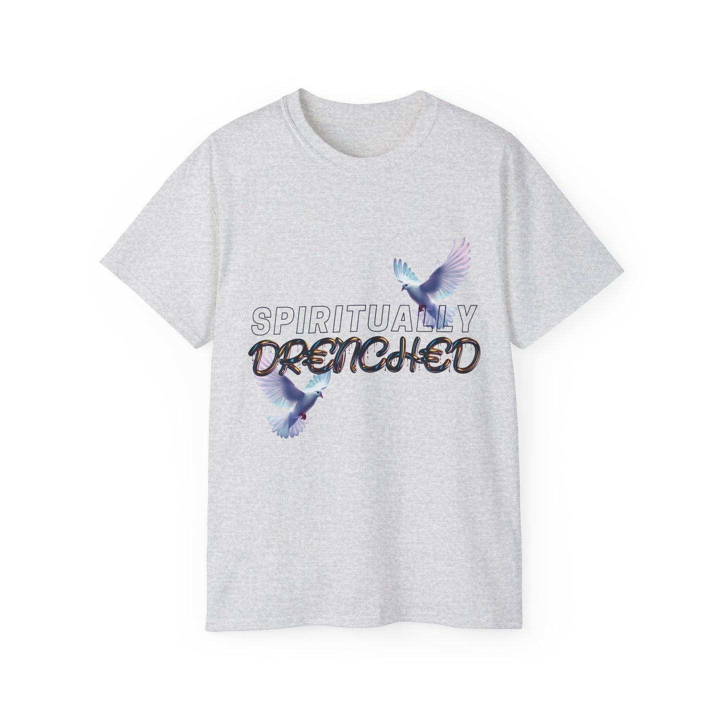 Spiritually Drenched Tshirt