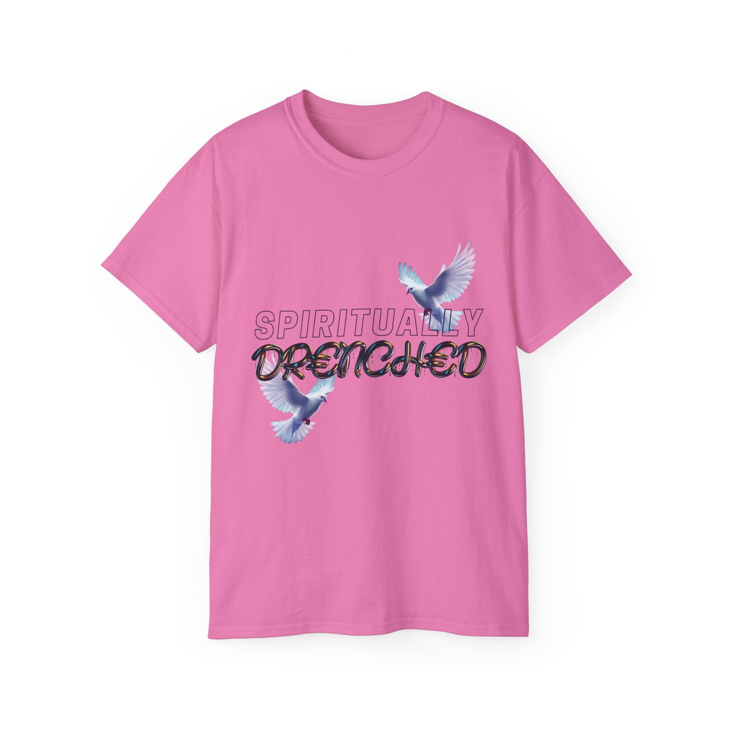Spiritually Drenched Tshirt