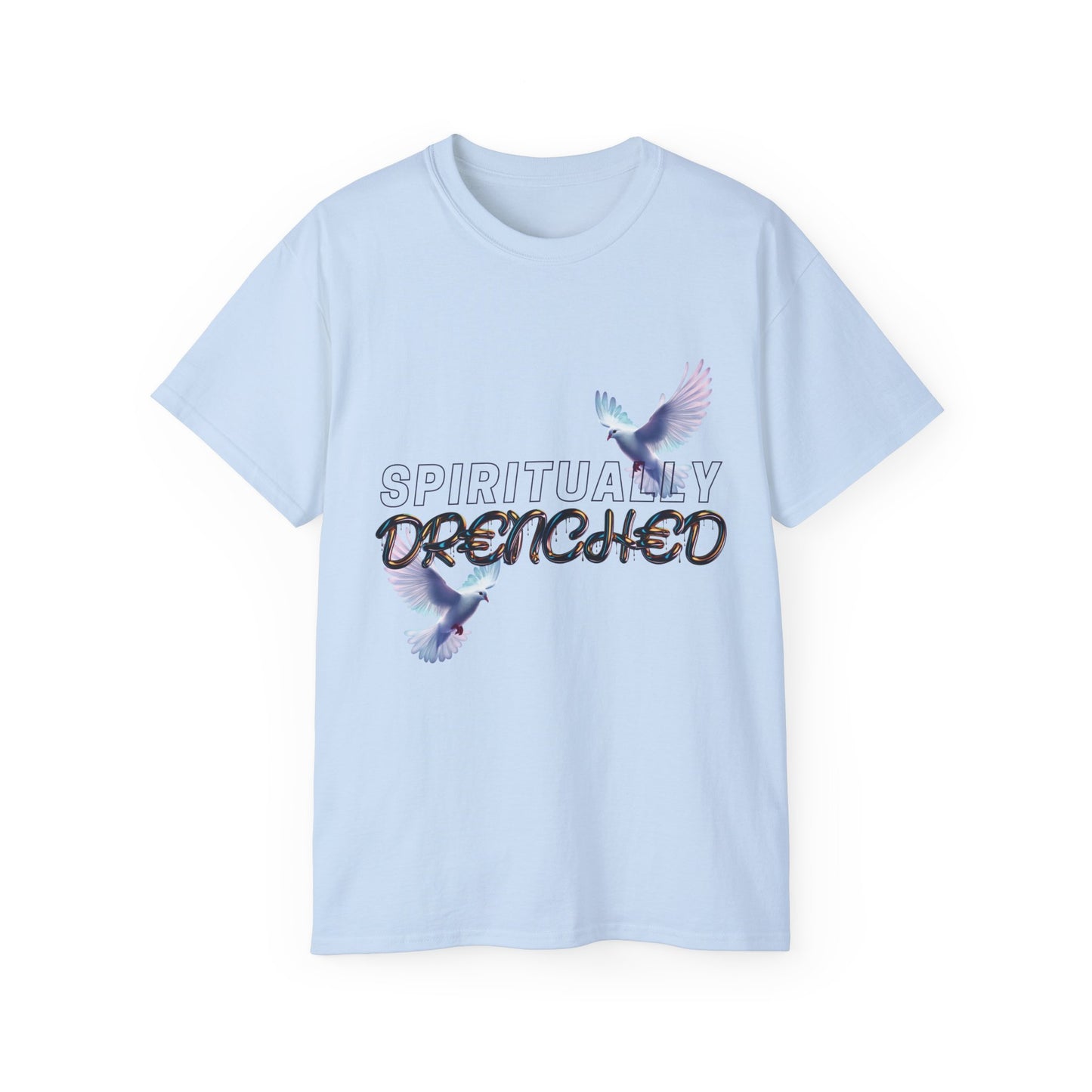 Spiritually Drenched Tshirt
