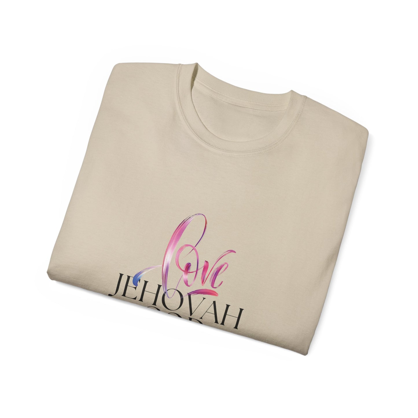 Love Jehovah God Tshirt