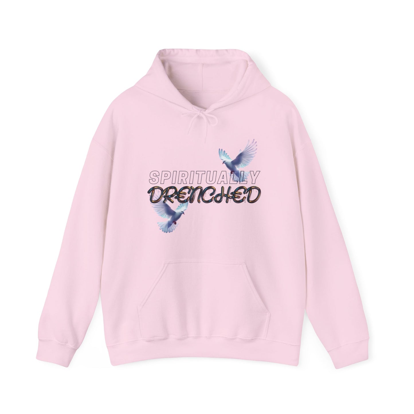 Spiritually Drenched hoodie
