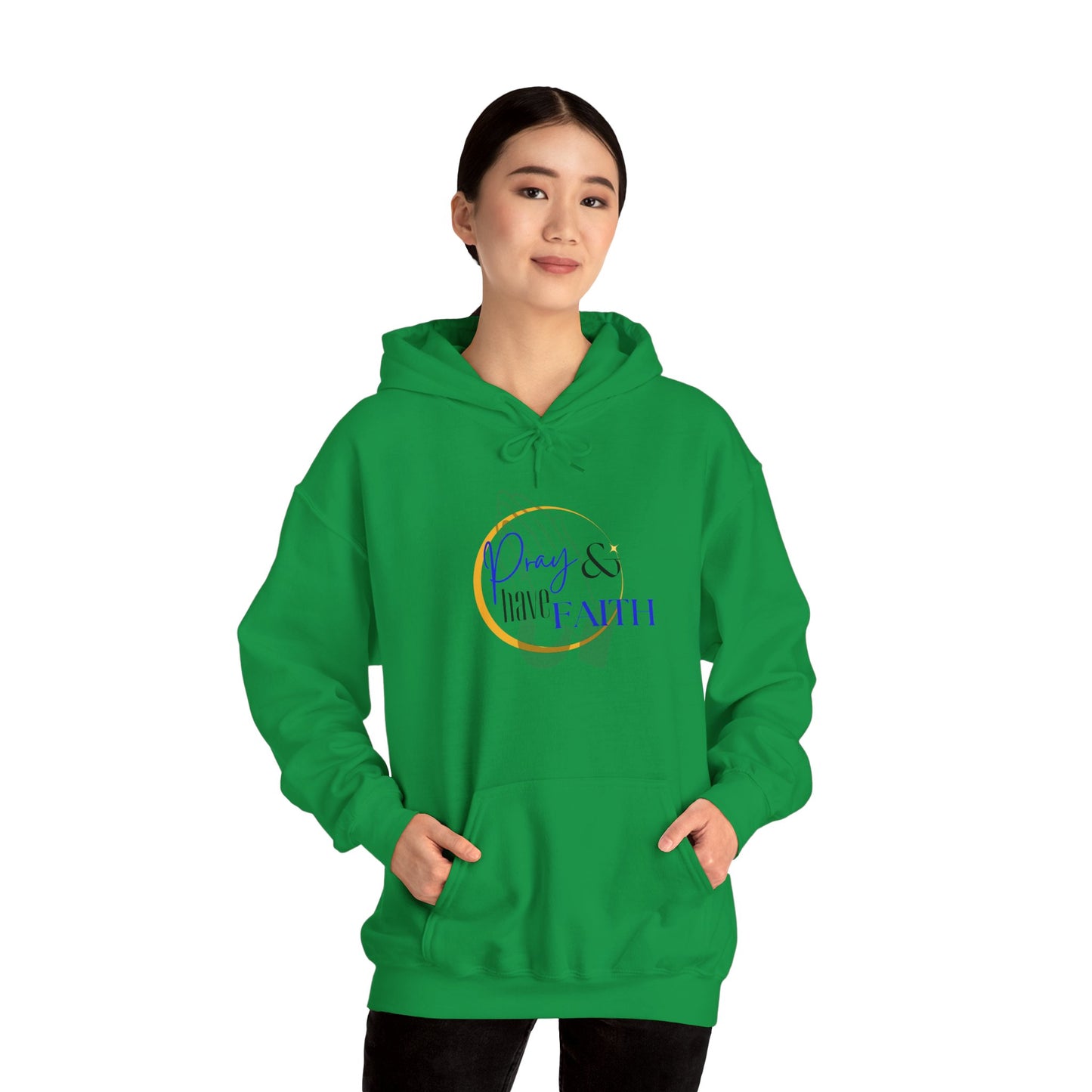Pray and have Faith hoodie