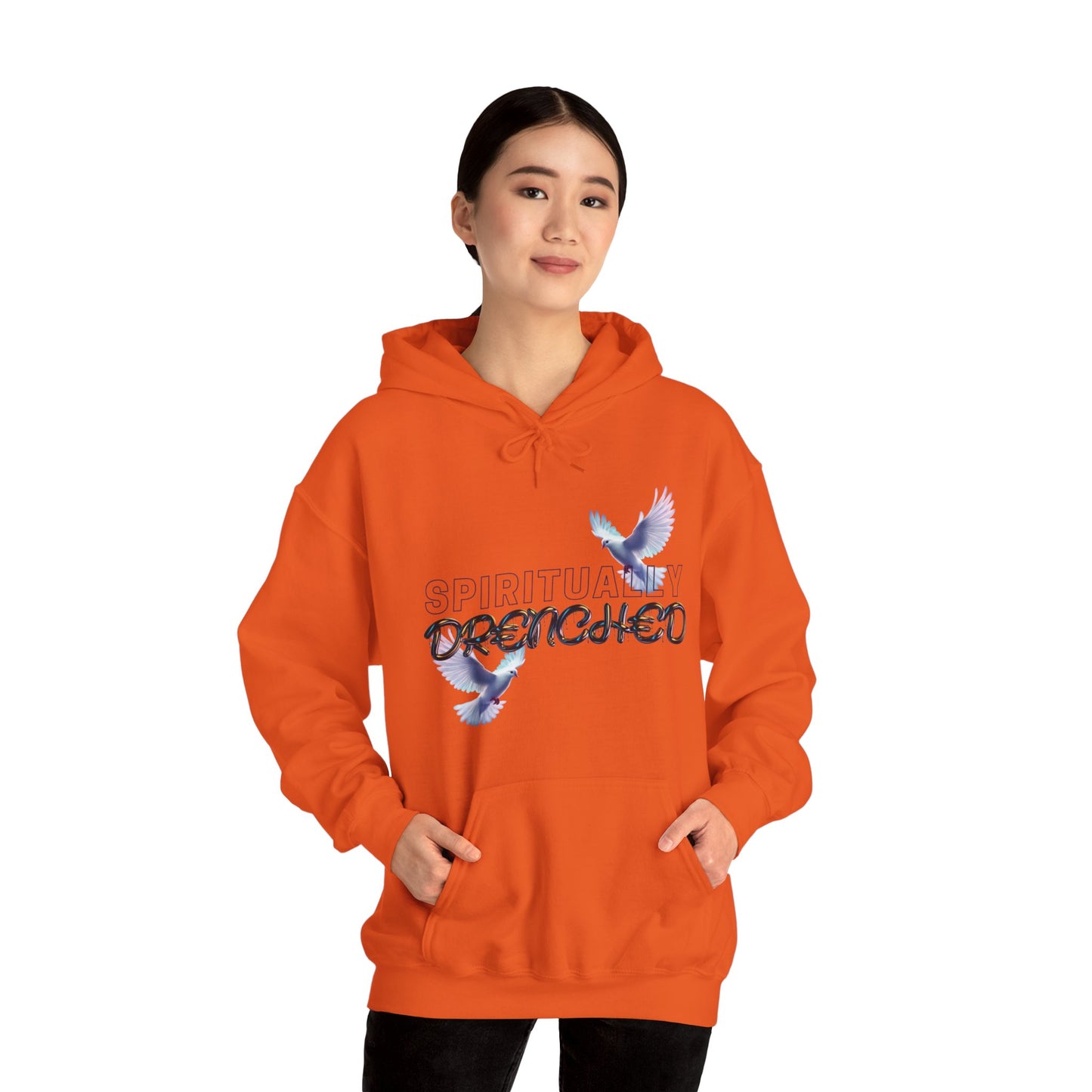 Spiritually Drenched hoodie