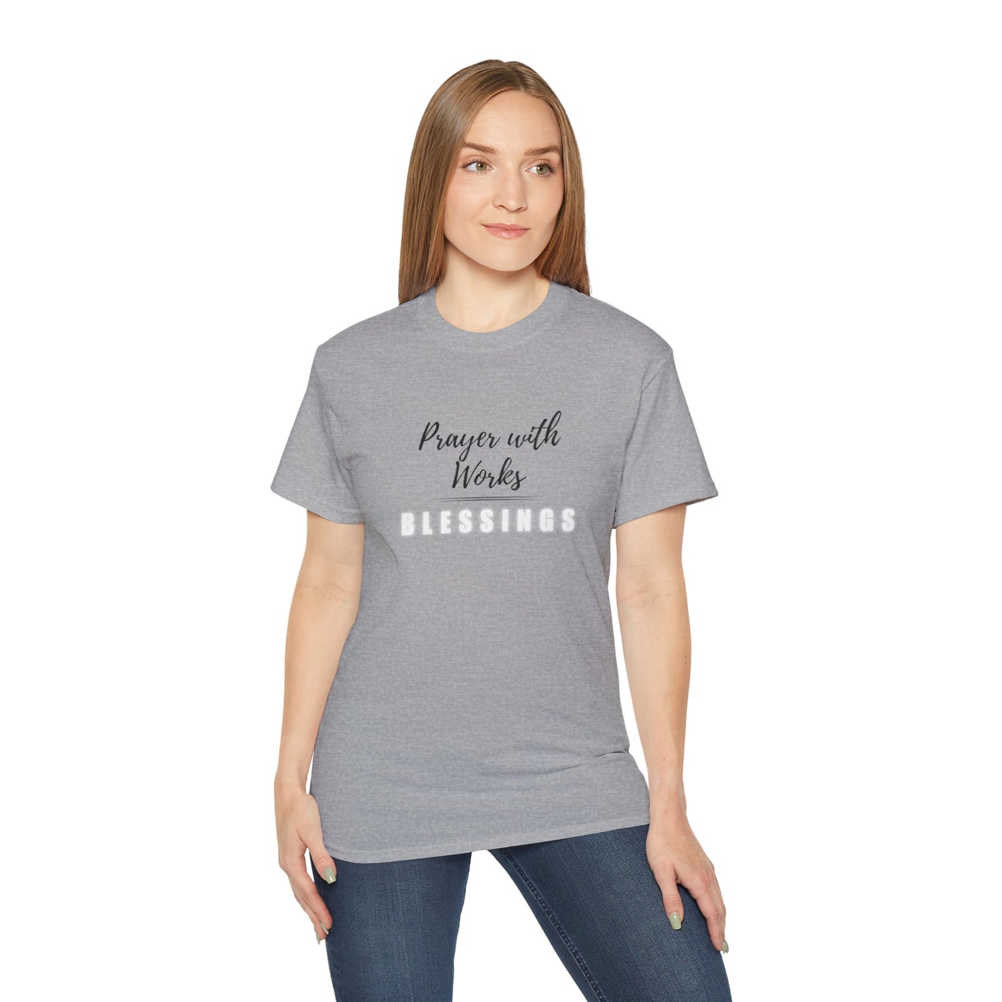 Prayer with Works Tshirt