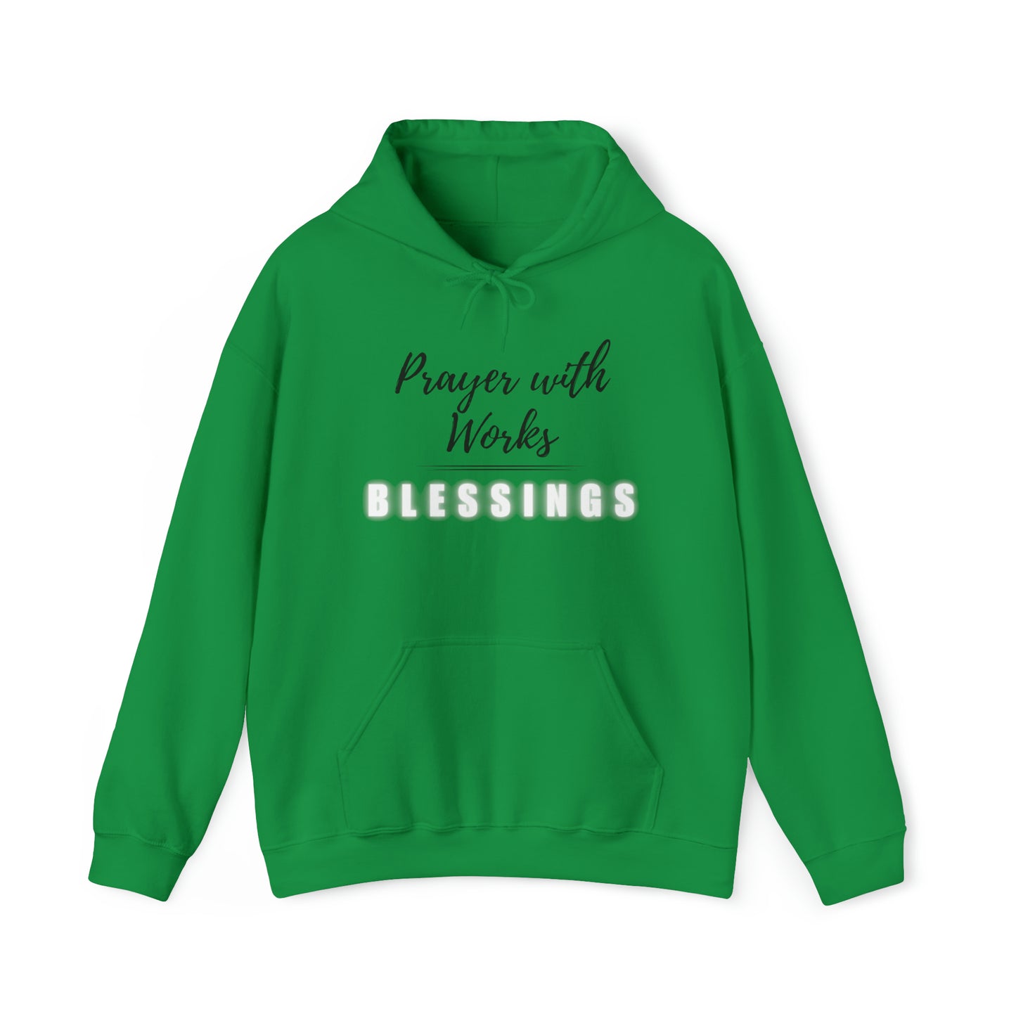 Prayers with Works=Blessings hoodie