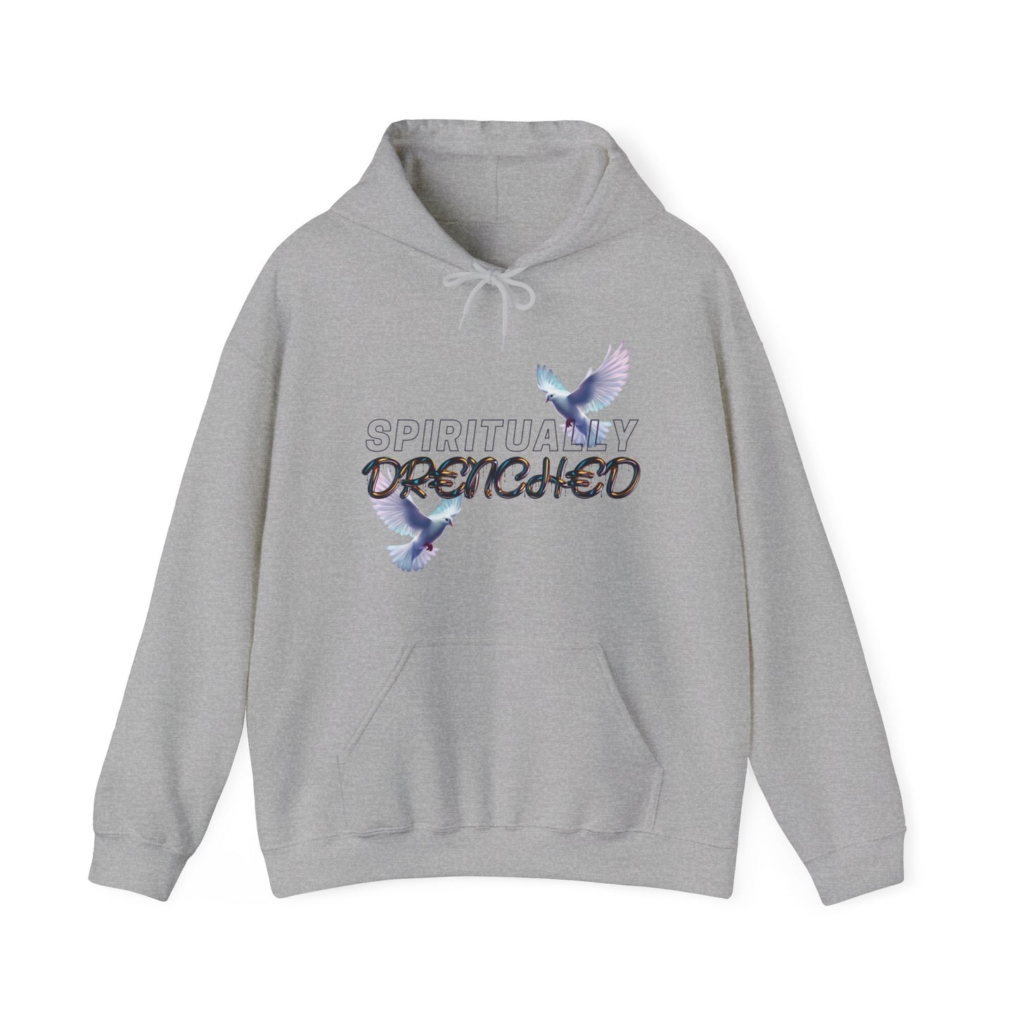 Spiritually Drenched hoodie