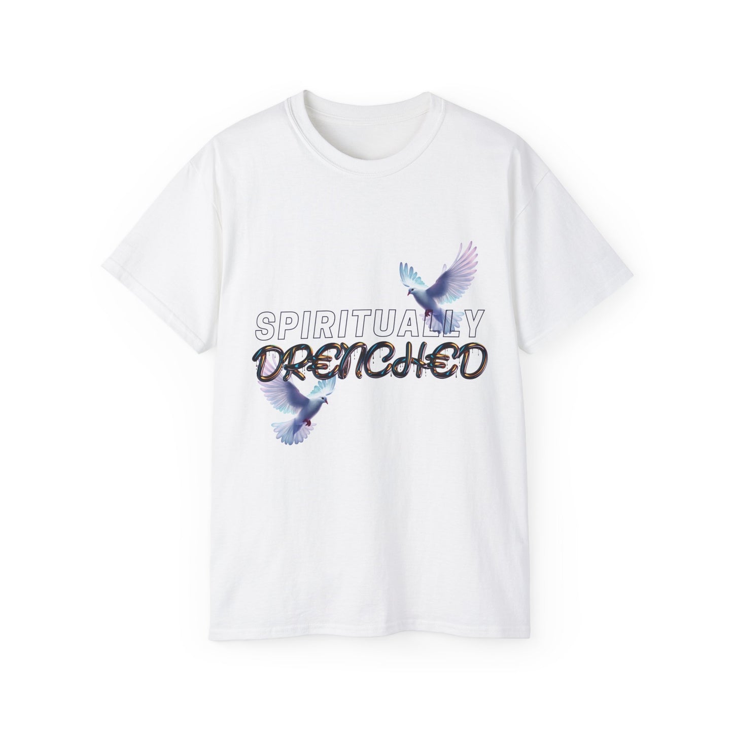 Spiritually Drenched Tshirt