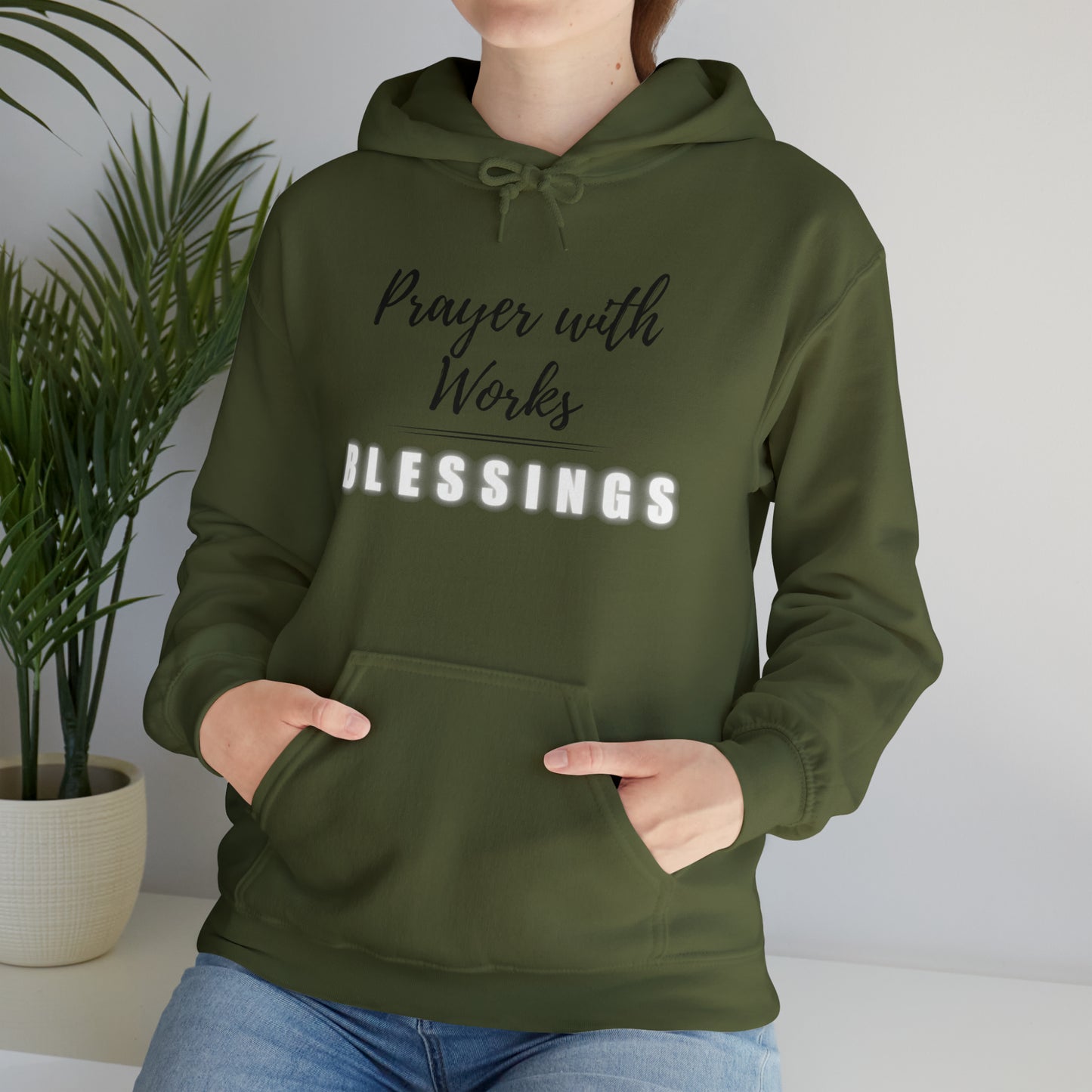 Prayers with Works=Blessings hoodie