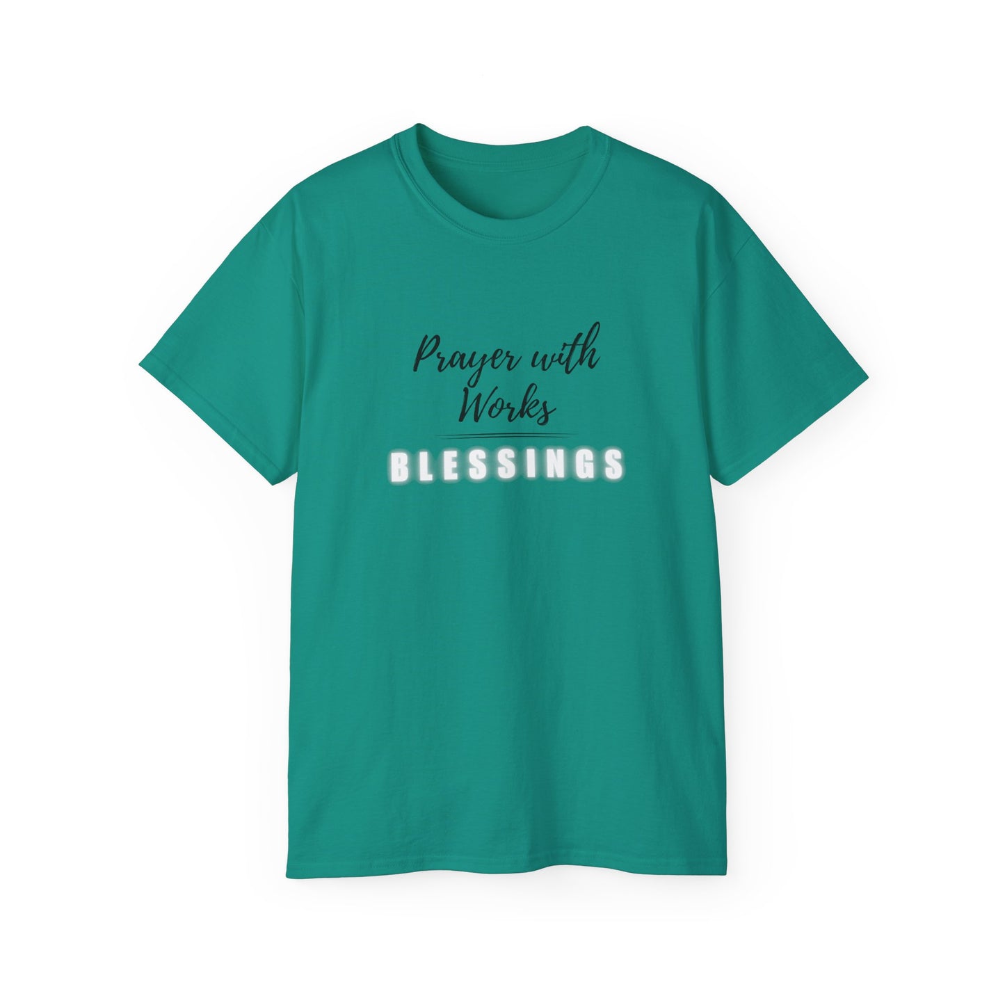 Prayer with Works Tshirt