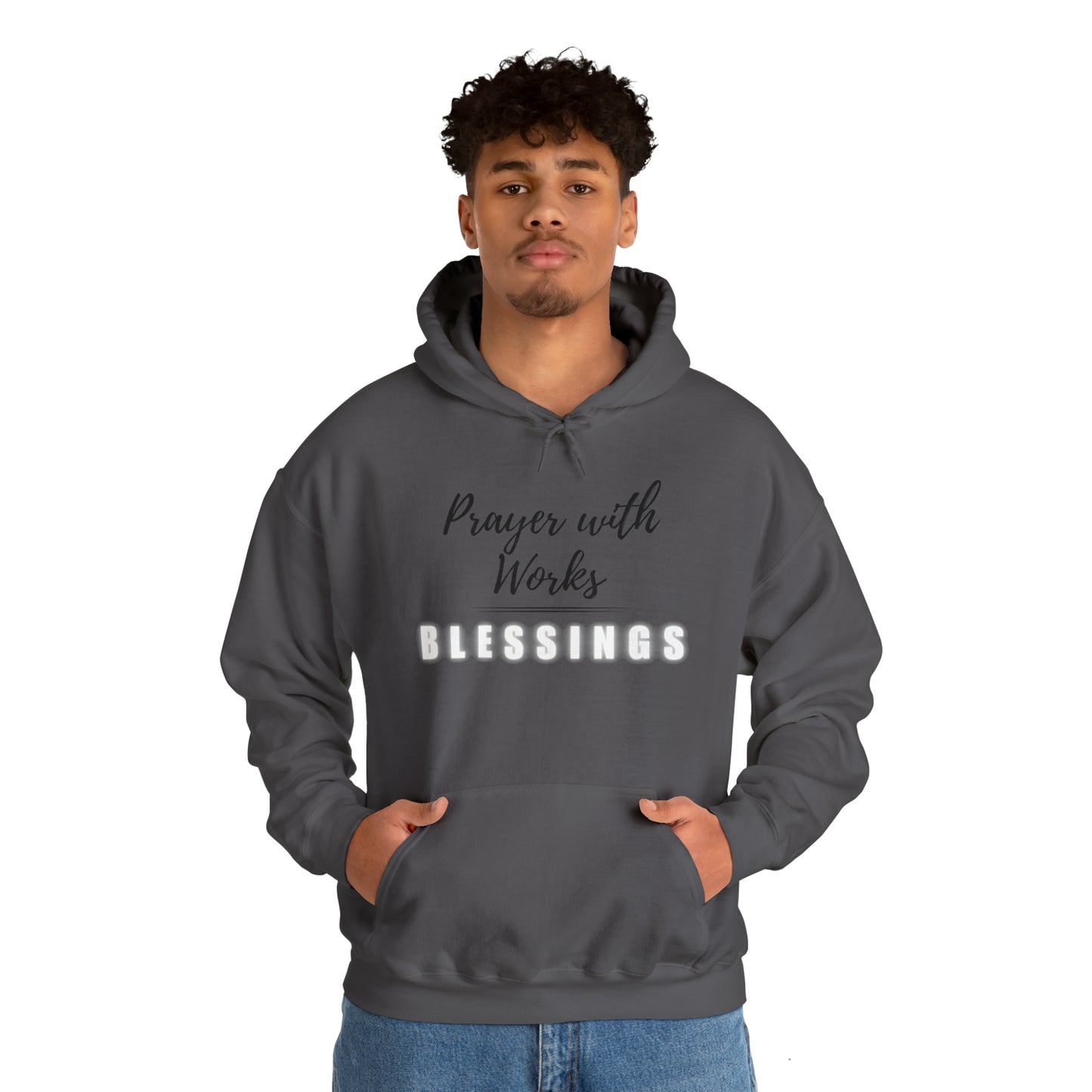 Prayers with Works=Blessings hoodie