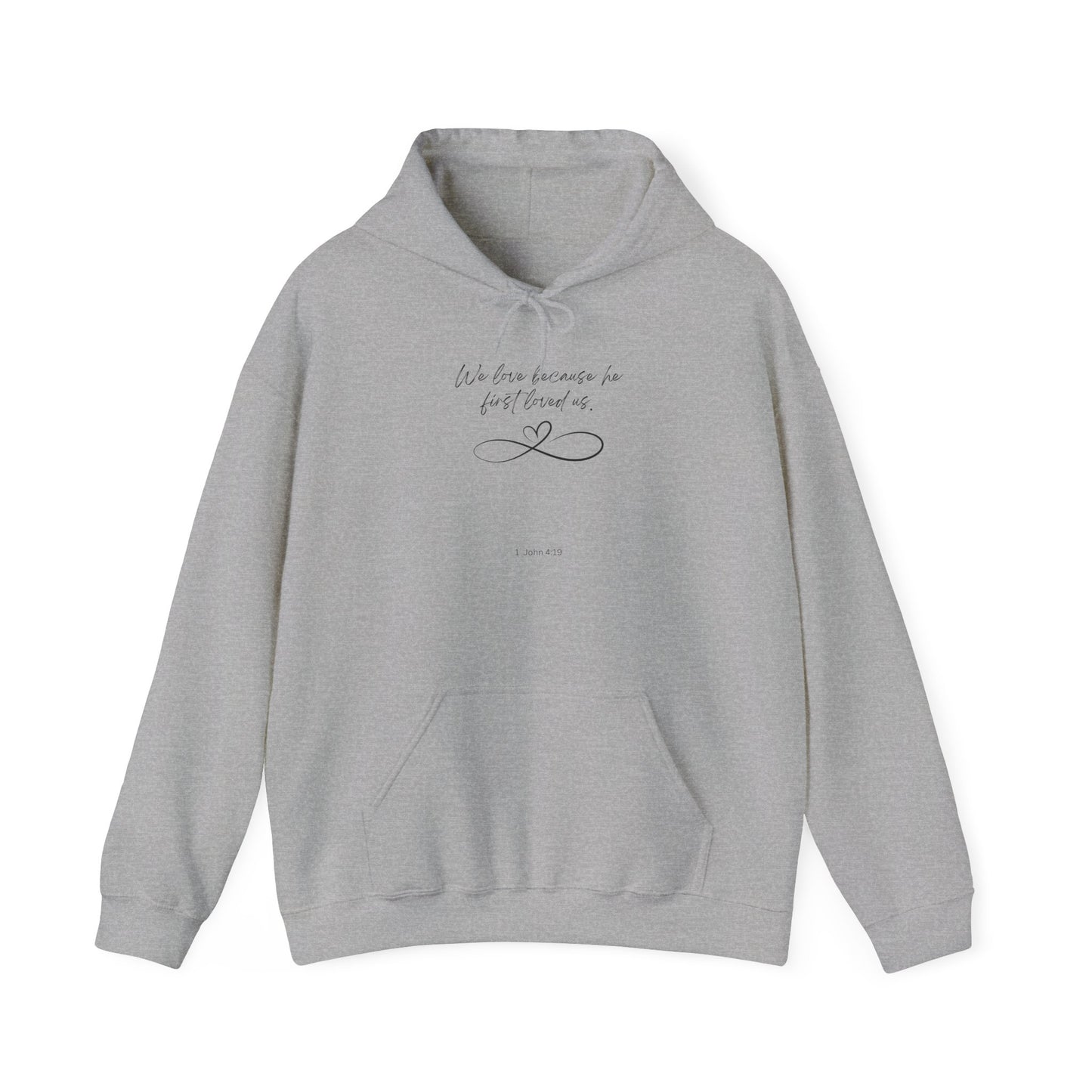 1 John 4:19 hoodie black letter