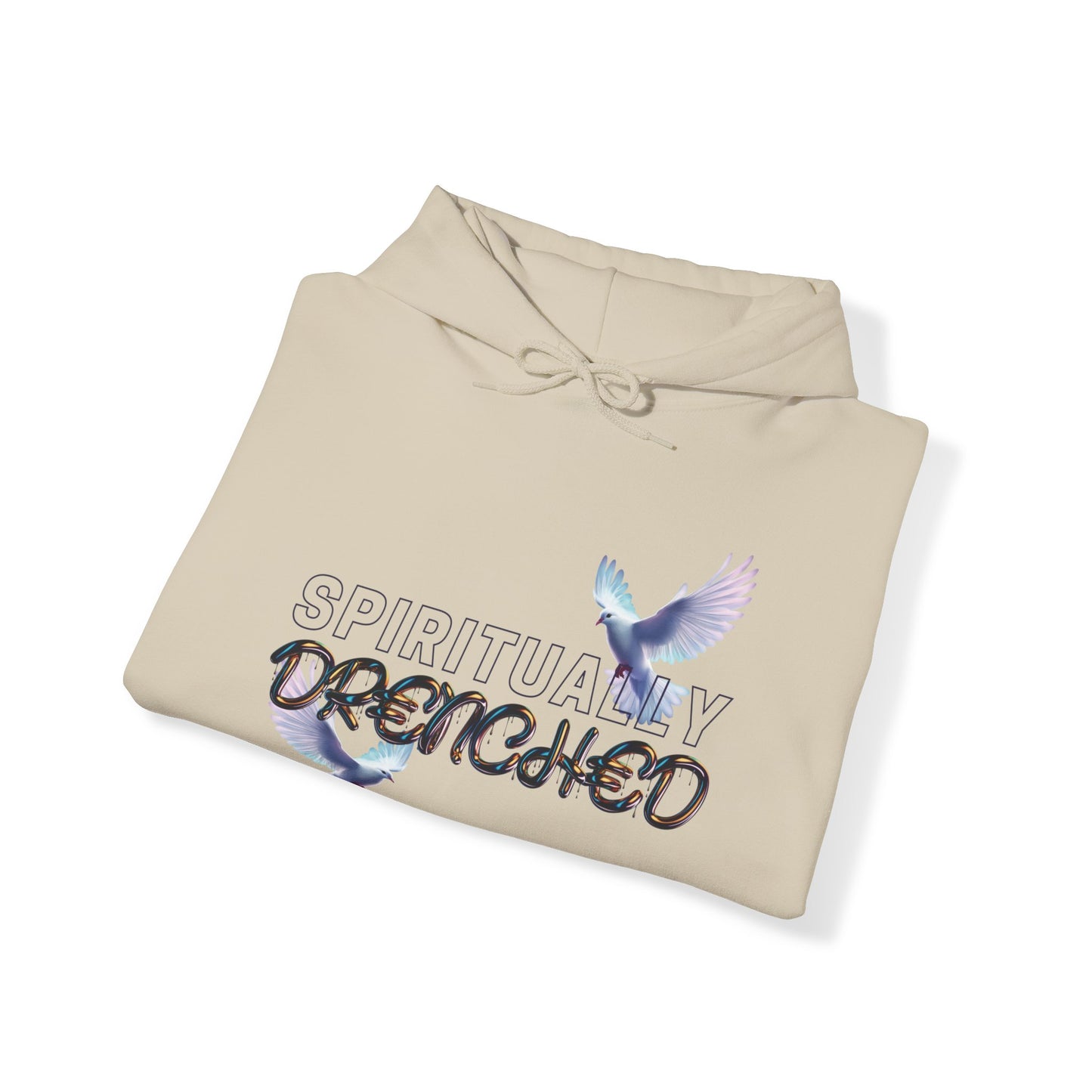 Spiritually Drenched hoodie