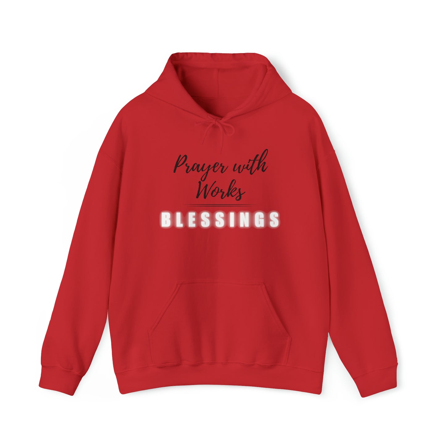 Prayers with Works=Blessings hoodie