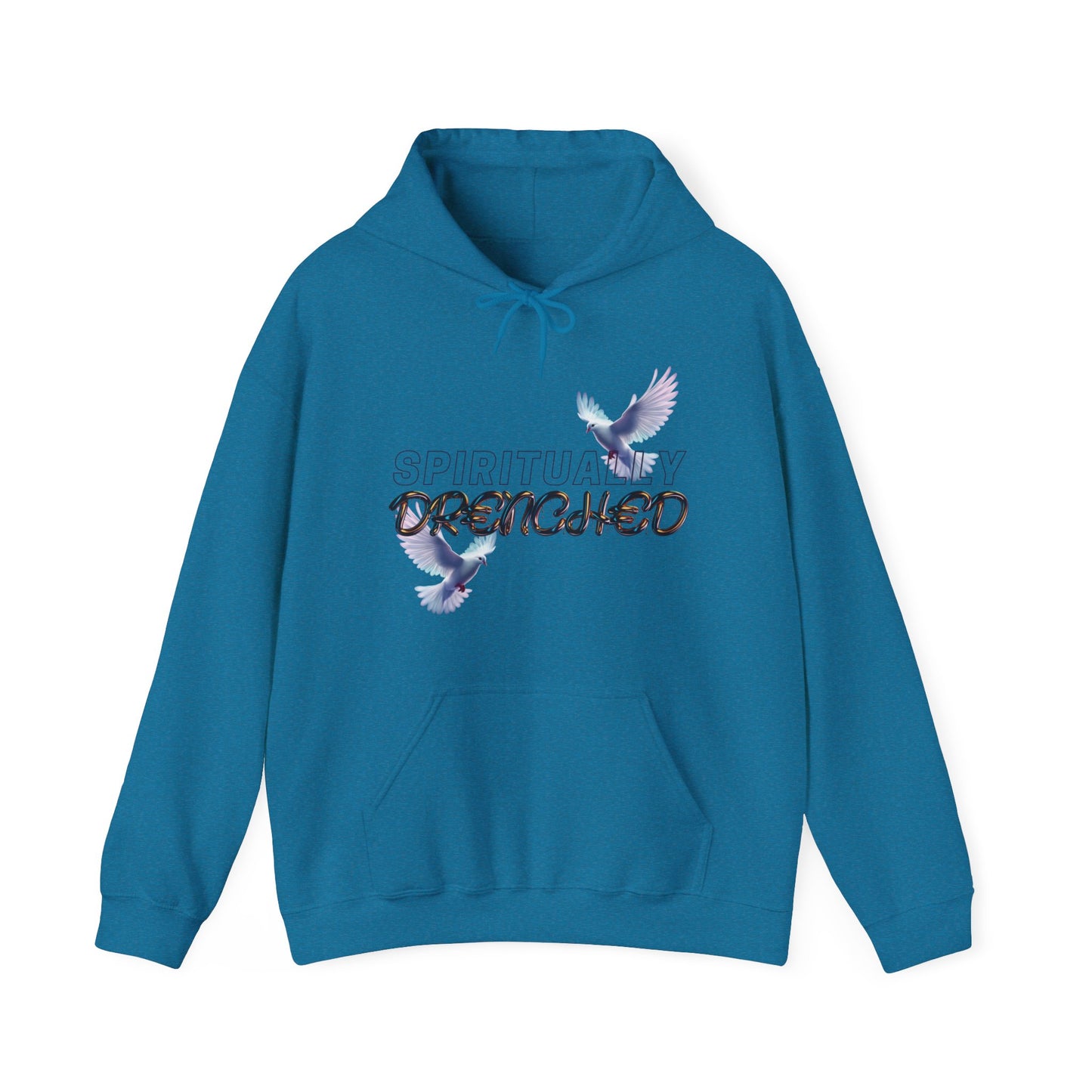 Spiritually Drenched hoodie