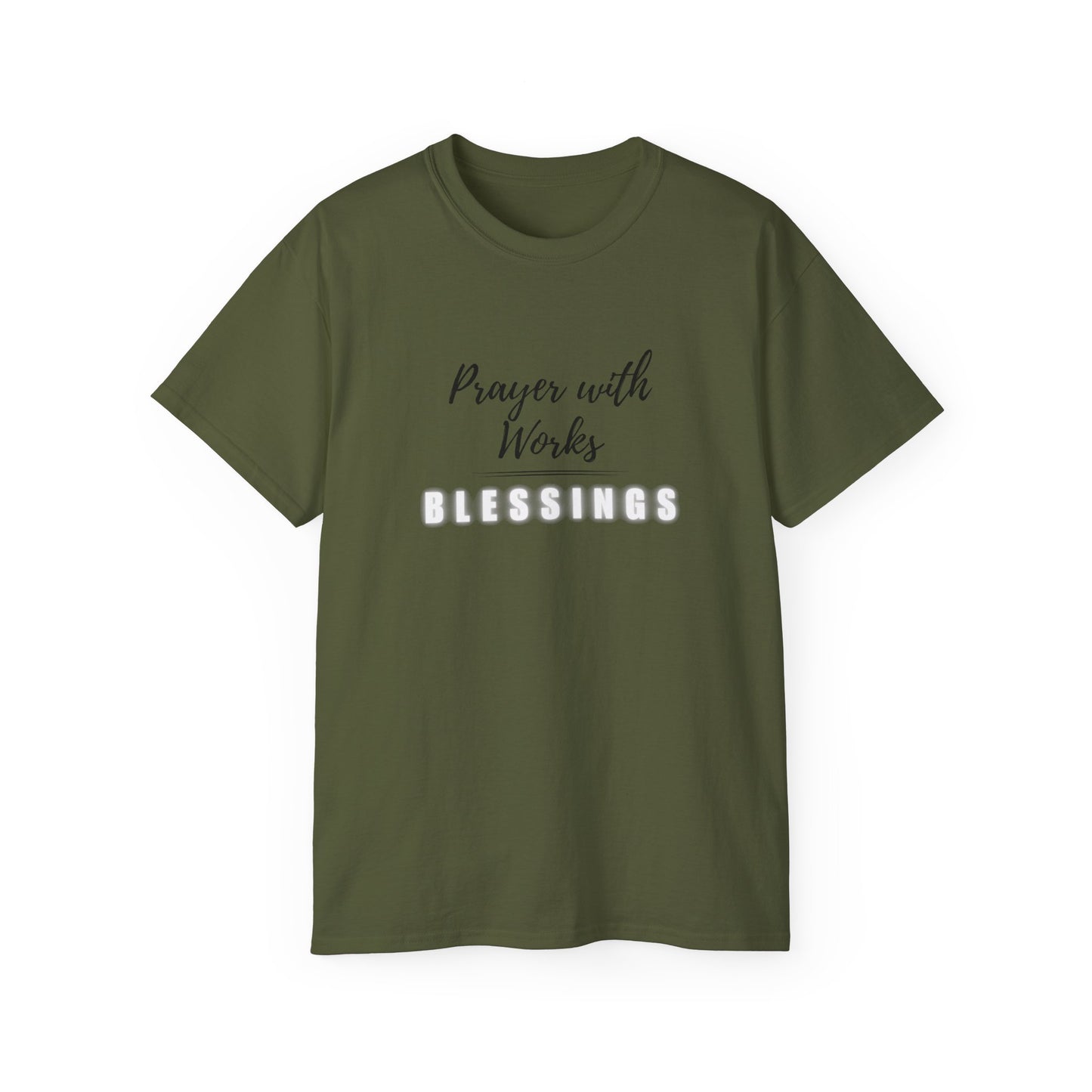 Prayer with Works Tshirt