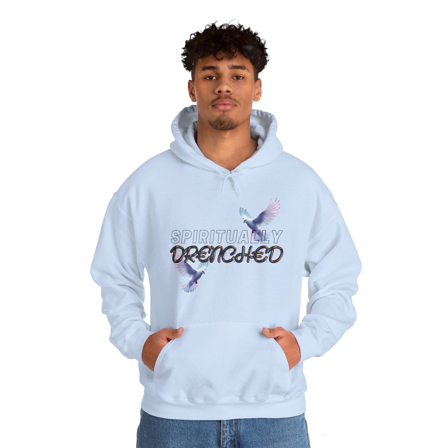 Spiritually Drenched hoodie