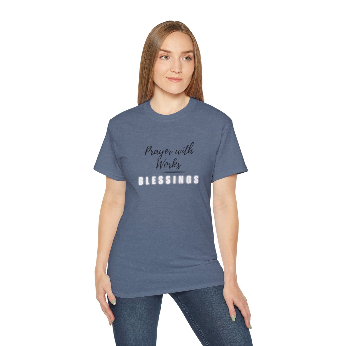 Prayer with Works Tshirt