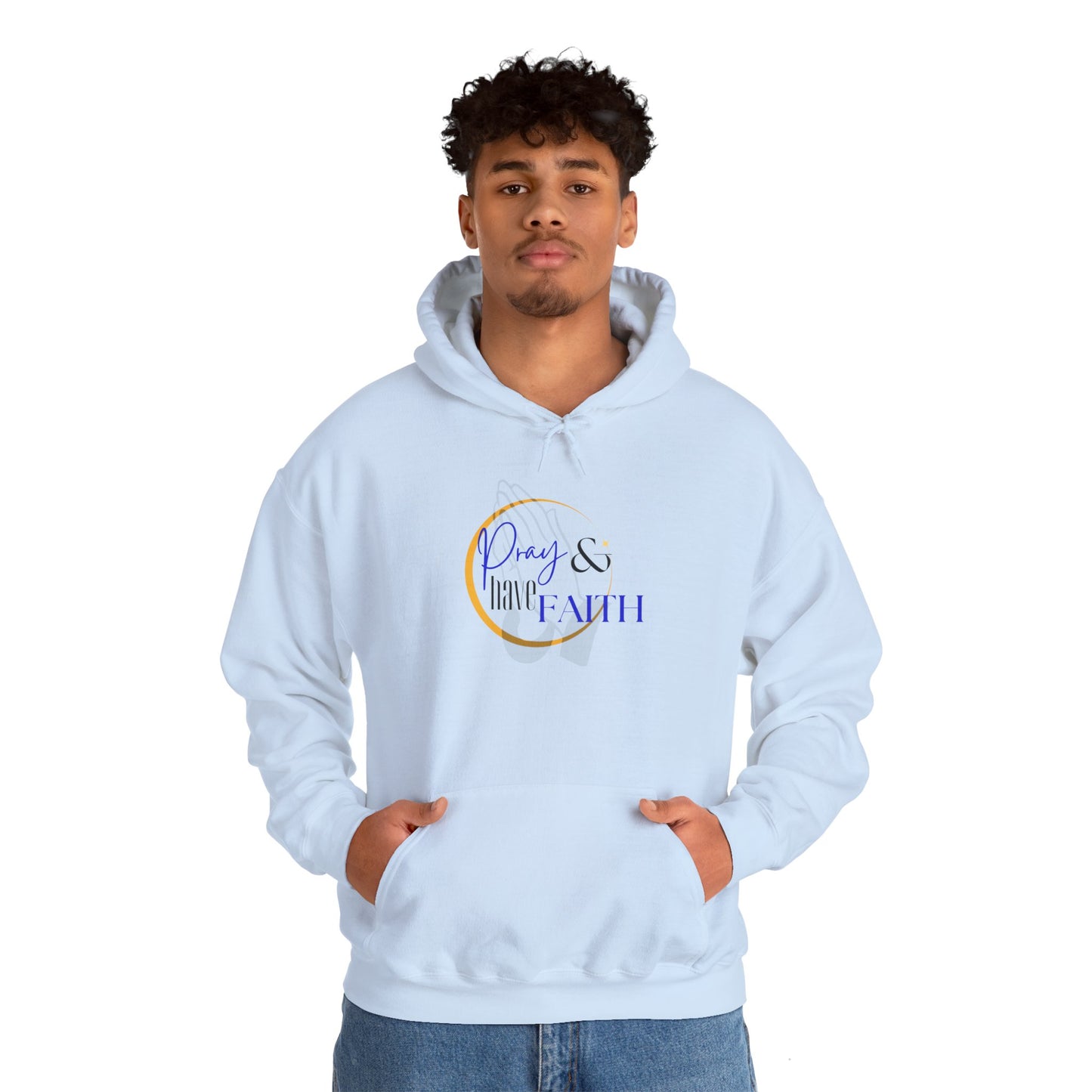 Pray and have Faith hoodie