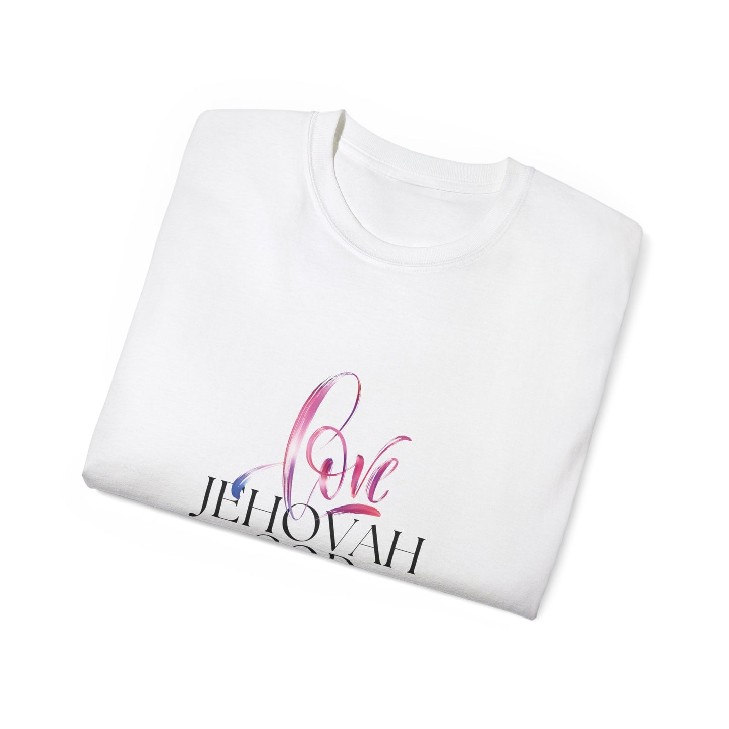 Love Jehovah God Tshirt