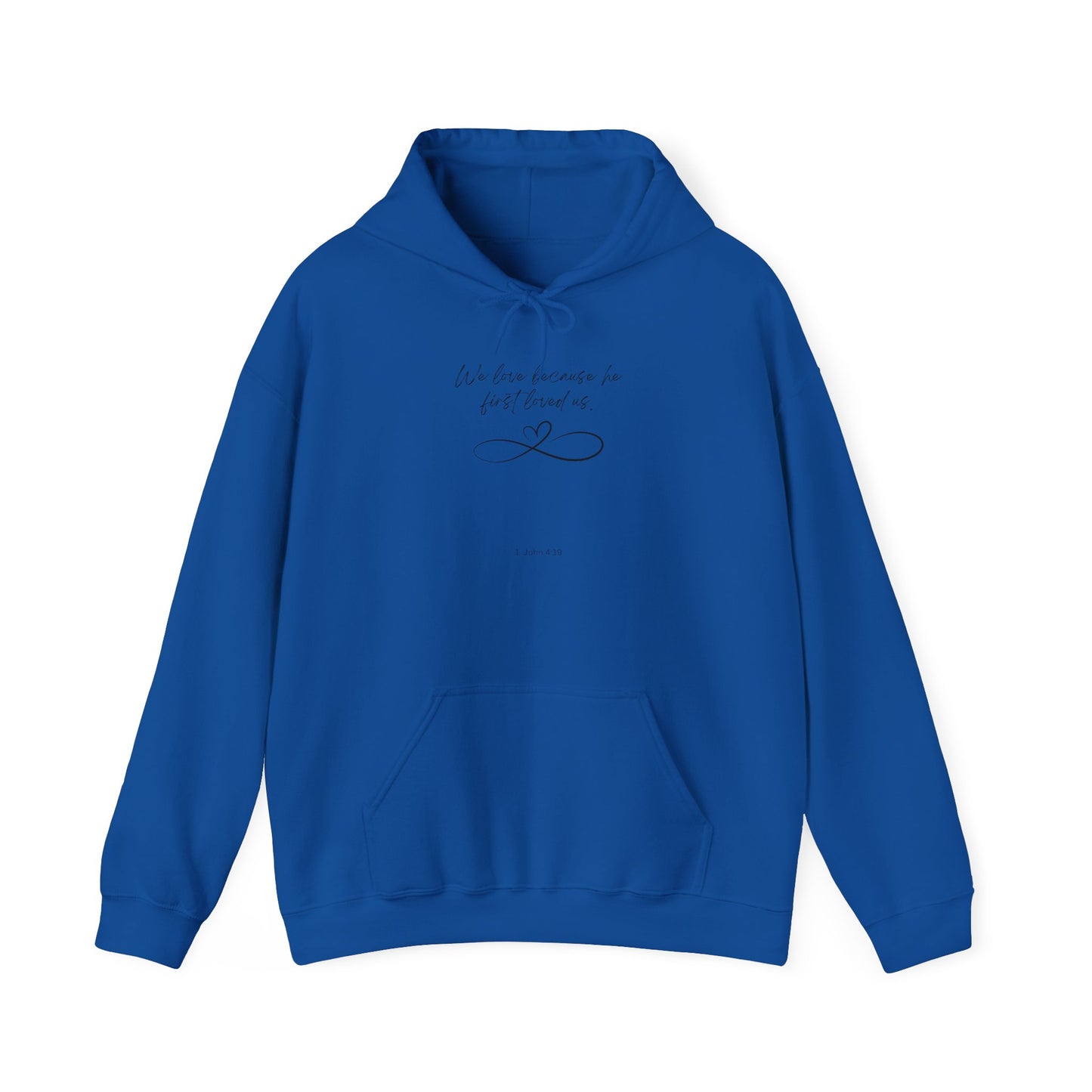 1 John 4:19 hoodie black letter