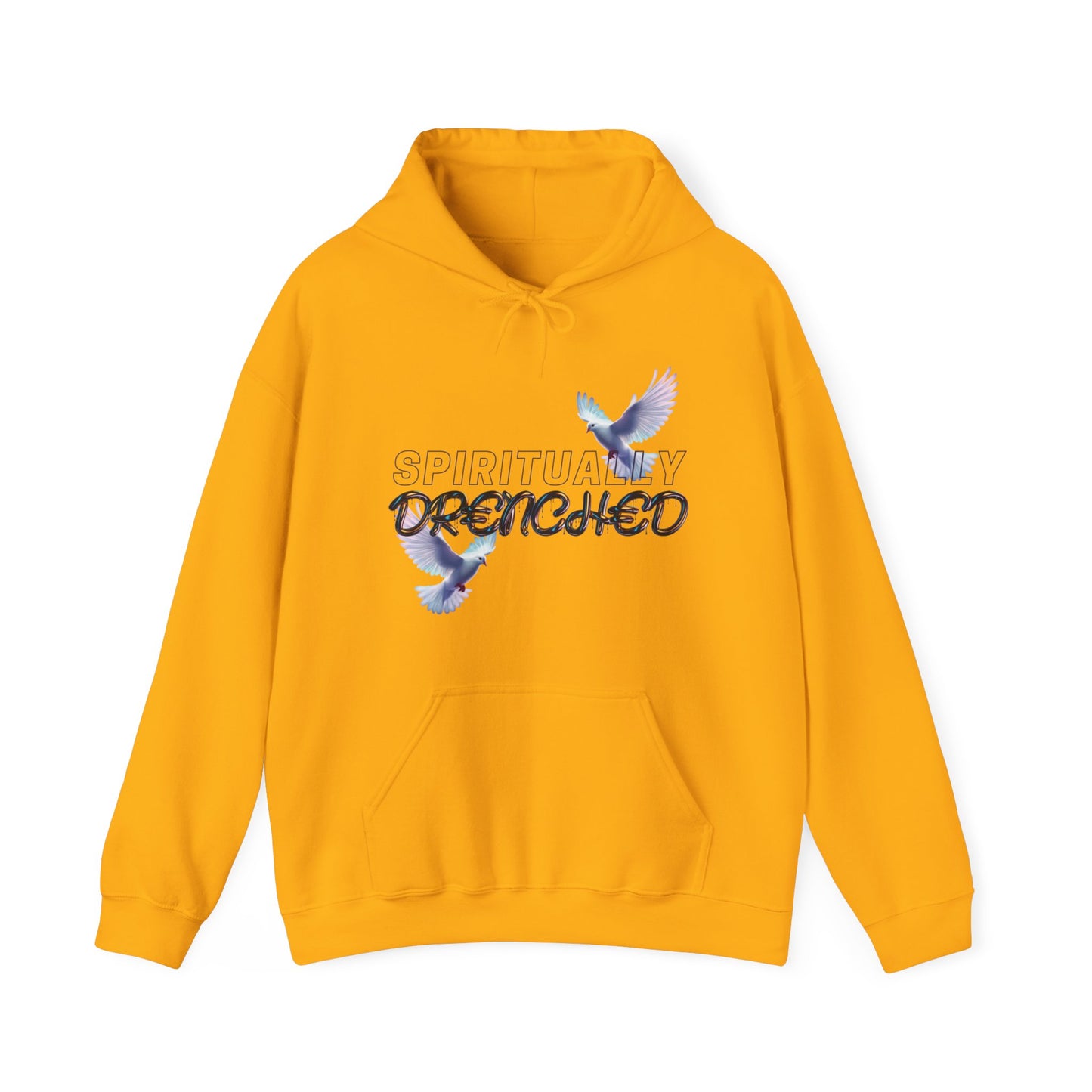 Spiritually Drenched hoodie