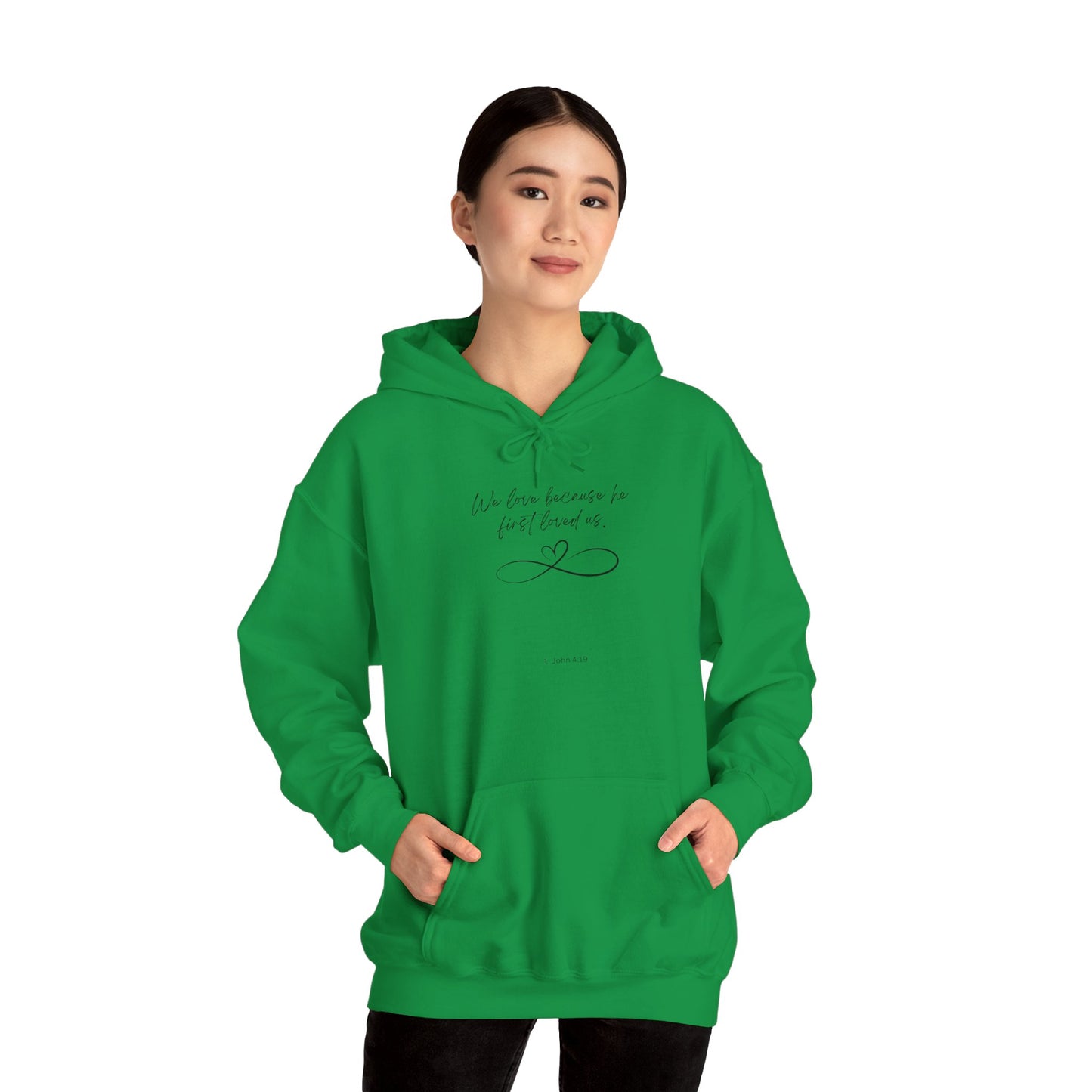 1 John 4:19 hoodie black letter