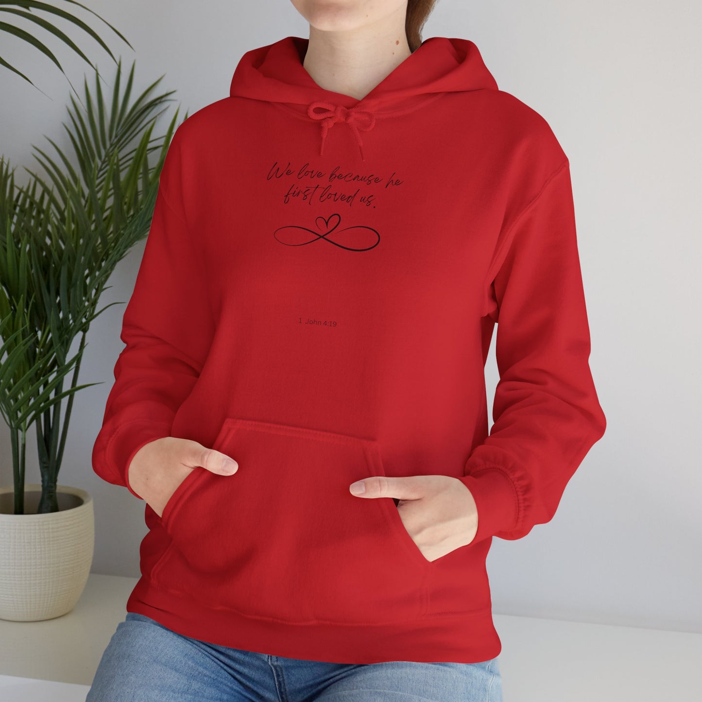 1 John 4:19 hoodie black letter