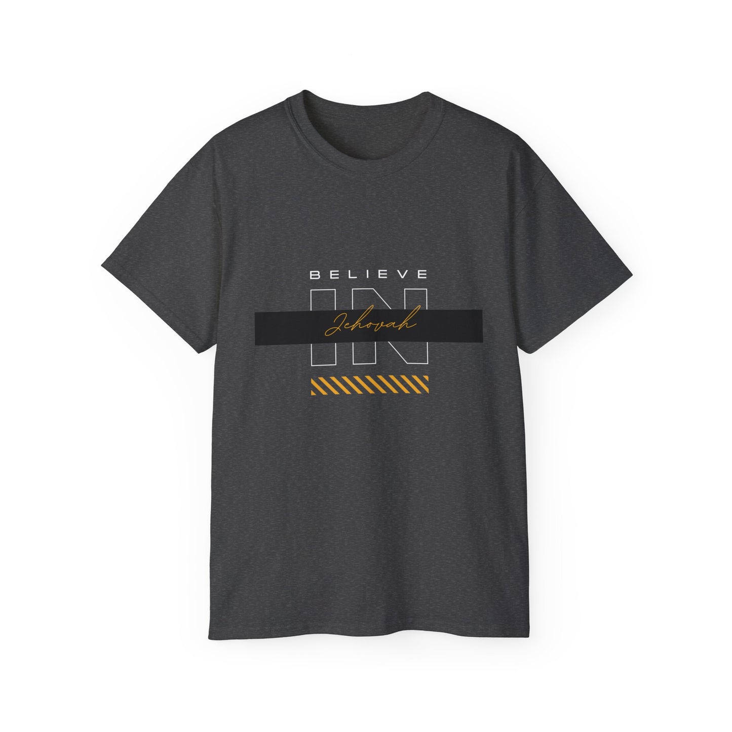 Believe In Jehovah Tee