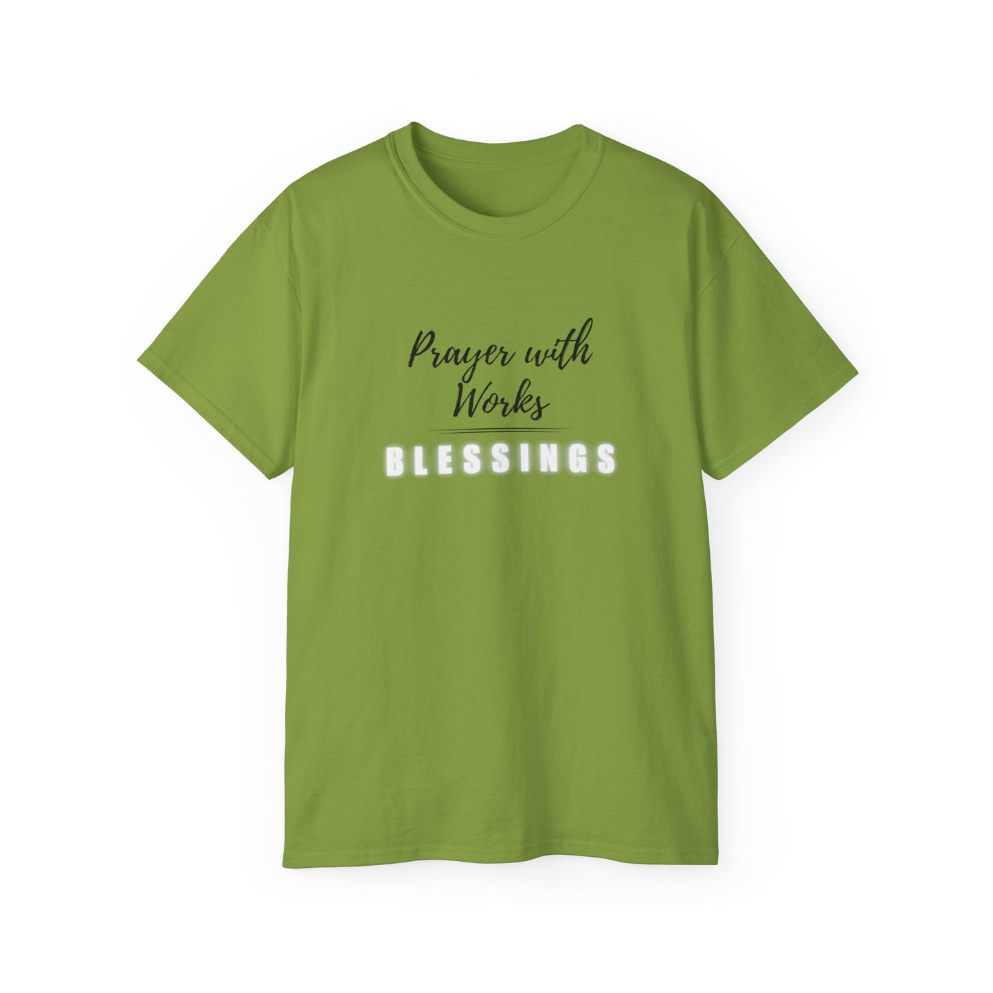Prayer with Works Tshirt