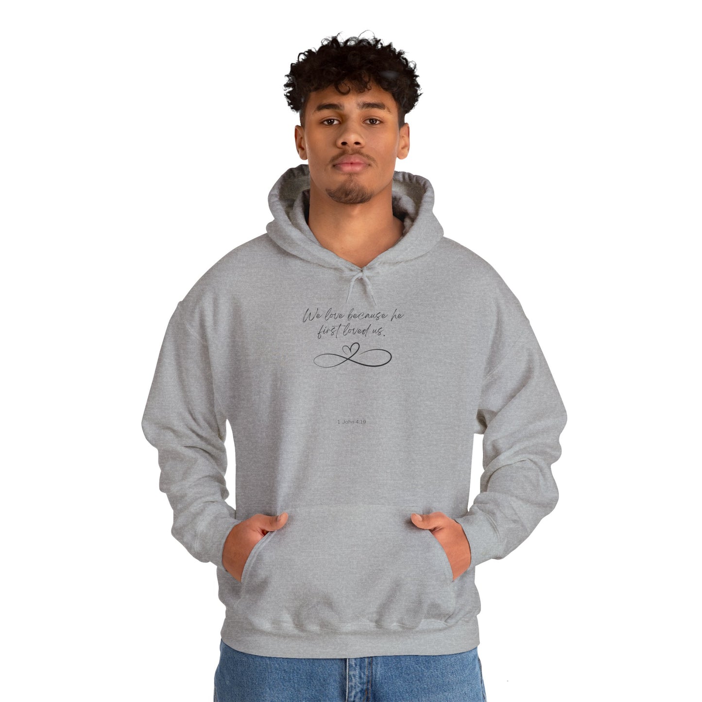 1 John 4:19 hoodie black letter