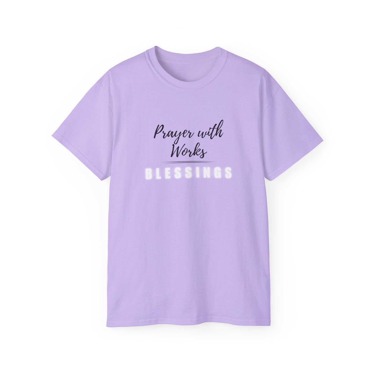 Prayer with Works Tshirt