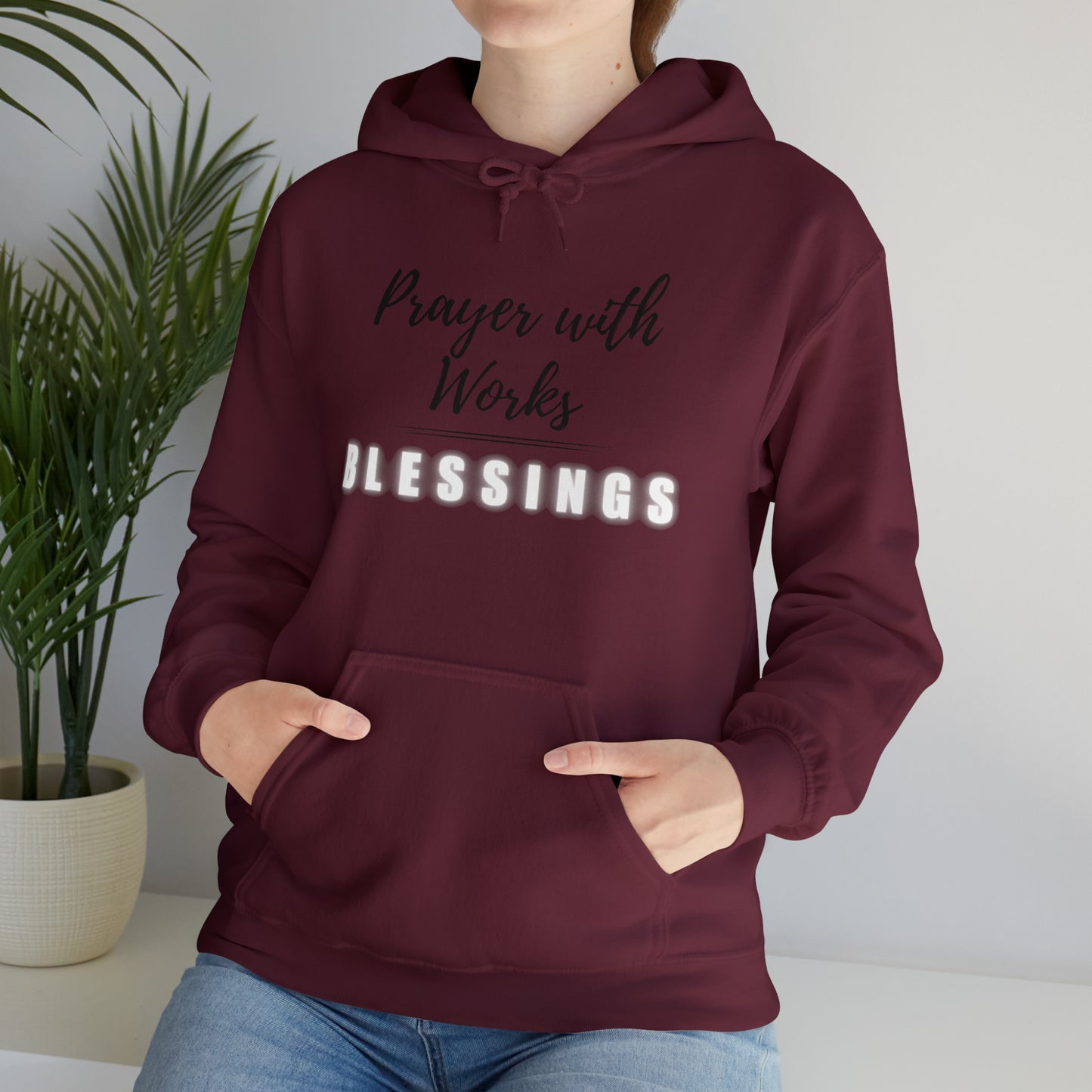 Prayers with Works=Blessings hoodie