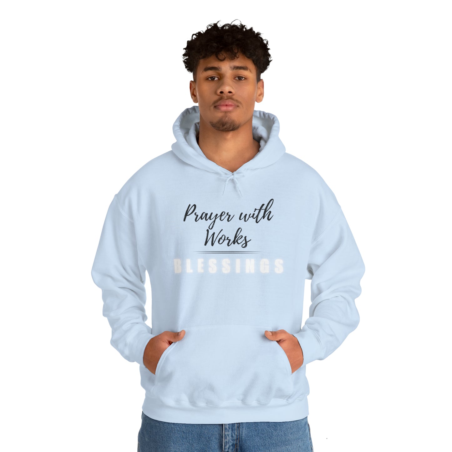 Prayers with Works=Blessings hoodie