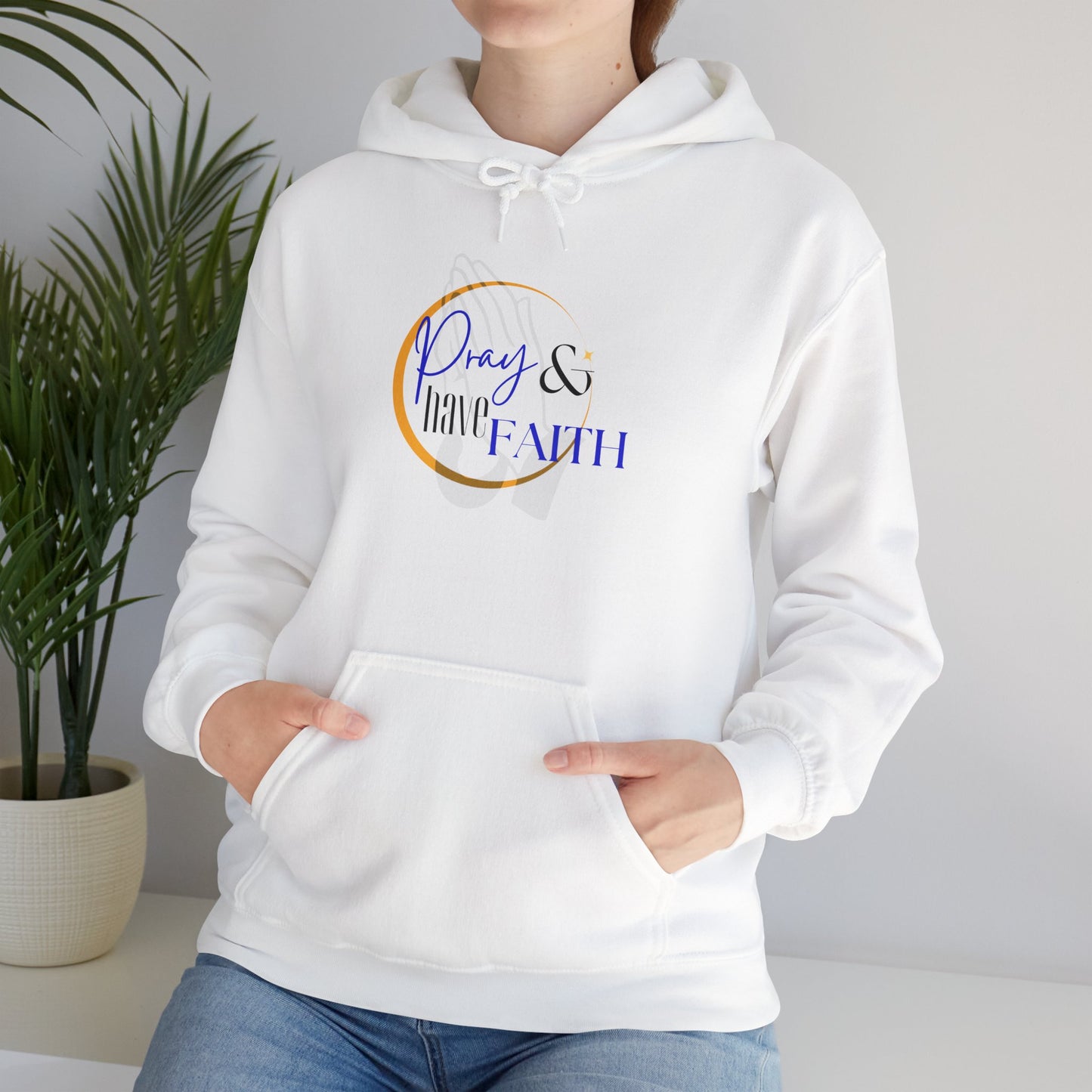 Pray and have Faith hoodie