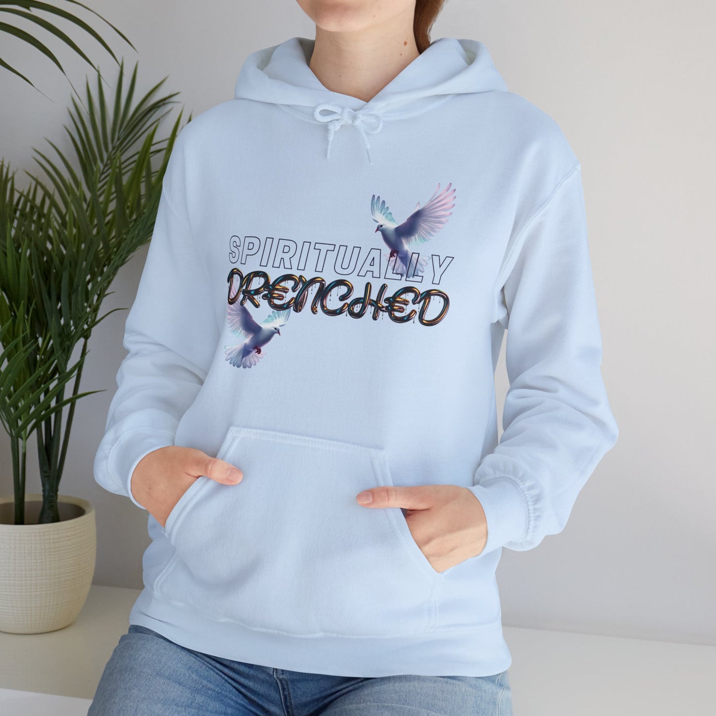 Spiritually Drenched hoodie