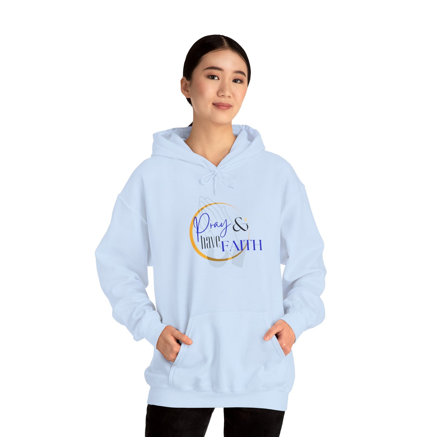 Pray and have Faith hoodie