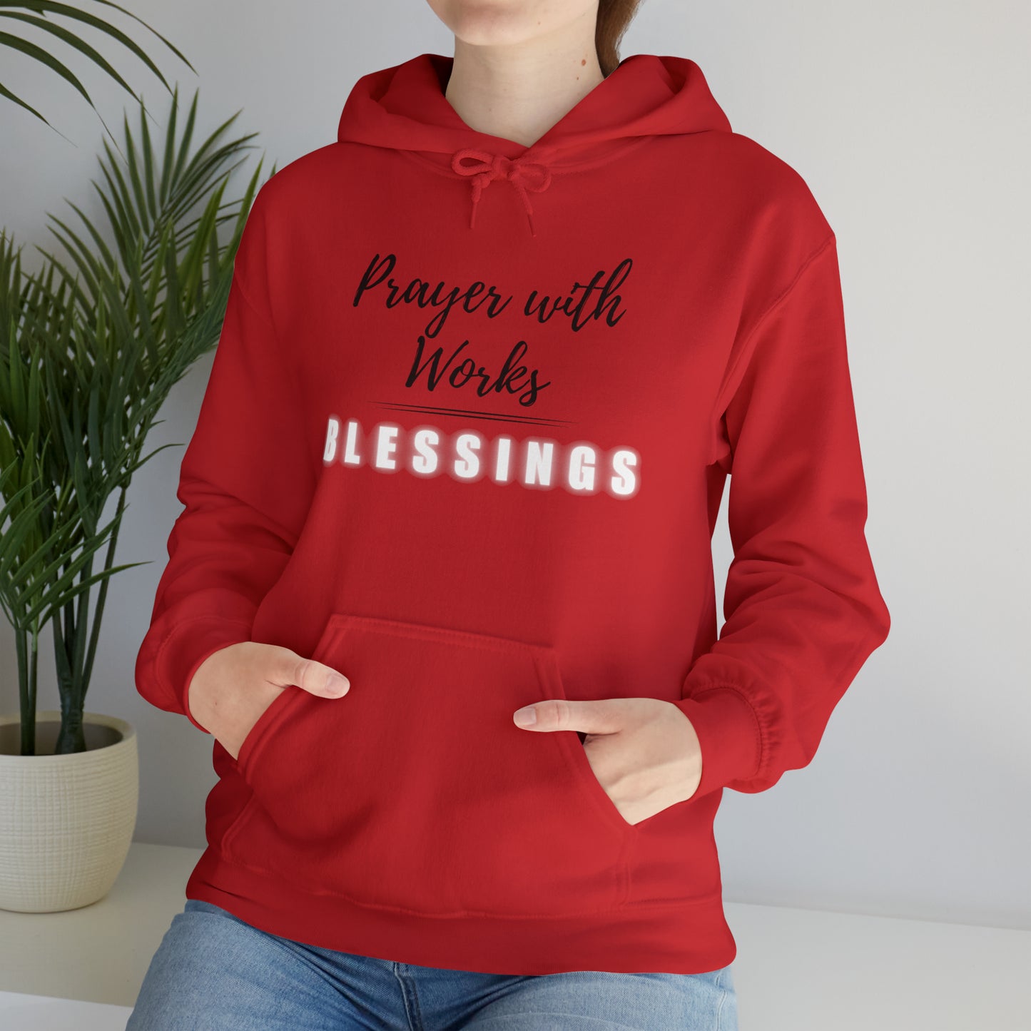 Prayers with Works=Blessings hoodie